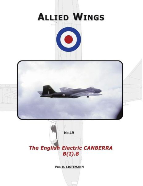 Cover for Phil H Listemann · The English Electric Canberra B (I).8 - Allied Wings (Paperback Book) (2016)