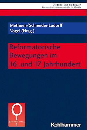 Reformatorische Bewegungen Im 16. Und 17. Jahrhundert - Charlotte Methuen - Books - Kohlhammer Verlag - 9783170409842 - January 31, 2024