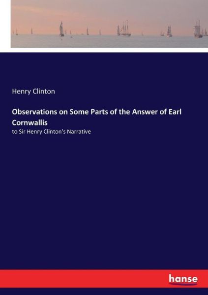 Cover for Henry Clinton · Observations on Some Parts of the Answer of Earl Cornwallis (Paperback Book) (2017)
