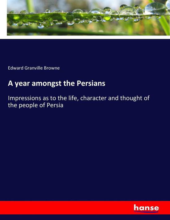 Cover for Browne · A year amongst the Persians (Buch) (2017)