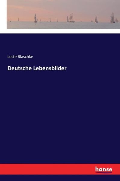 Cover for Blaschke · Deutsche Lebensbilder (Bok) (2018)