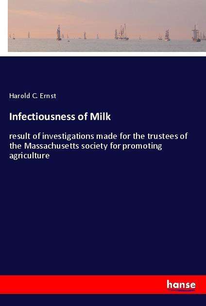 Cover for Ernst · Infectiousness of Milk (Book)