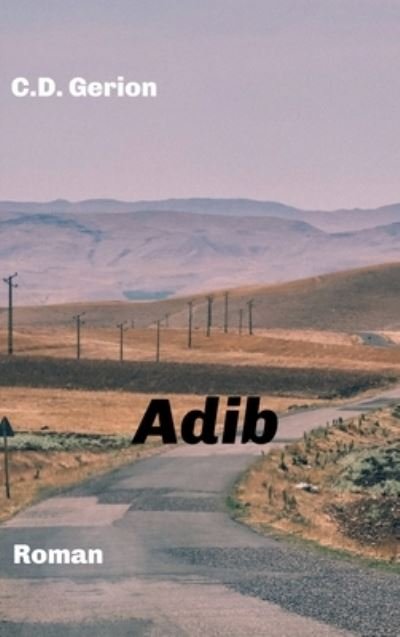 Cover for C D Gerion · Adib (Innbunden bok) (2021)