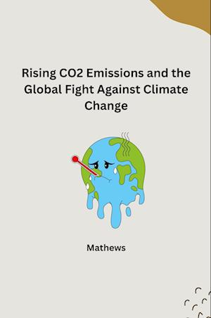 Cover for Mathews · The Evolution of CO2 Emissions and Global Efforts to Curb Climate Change (Buch) (2024)