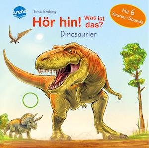 Cover for Bärbel Müller · Hör hin! Was ist das? Dinosaurier (Book) (2023)