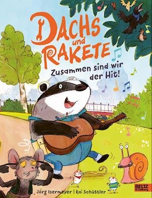 Dachs Und Rakete - Zusammen Sind Wir Der Hit! - Isermeyer, JÃ¶rg; SchÃ¼ttler, Kai - Bøger -  - 9783407758842 - 