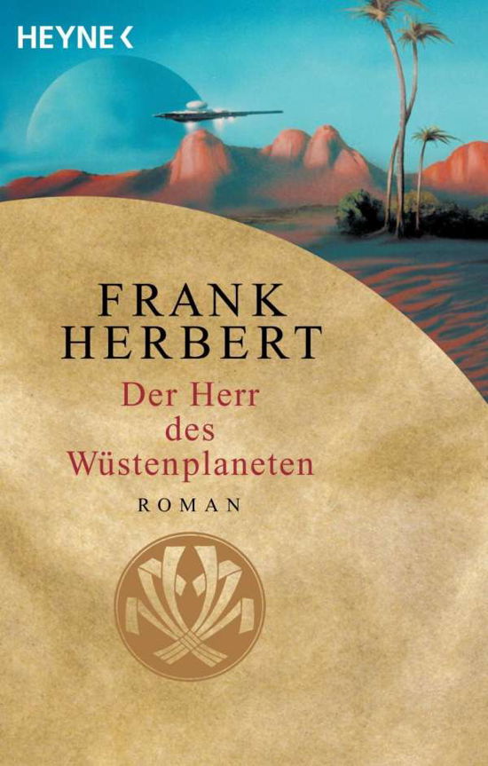 Heyne.18684 Herbert.Herr.Wüstenpl. - Frank Herbert - Books -  - 9783453186842 - 