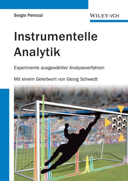 Cover for Petrozzi, Sergio (Zurcher Hochschule fur Angewandte Wissenschaften, Wad) · Instrumentelle Analytik: Experimente ausgewahlter Analyseverfahren (Taschenbuch) (2010)