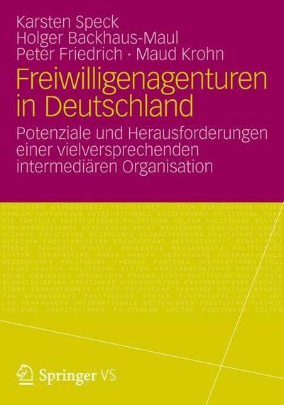 Cover for Holger Backhaus-Maul · Freiwilligenagenturen in Deutschland: Potenziale Und Herausforderungen Einer Vielversprechenden Intermediaren Organisation (Taschenbuch) [2012 edition] (2012)