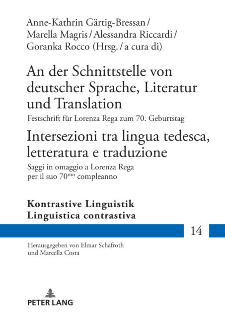 Cover for Anne-Kathrin Gärtig-Bressan · Der Schnittstelle Von Deutscher Sprache, Literatur Und Translation / Intersezioni Tra Lingua Tedesca, Letteratura E Traduzione (Book) (2023)