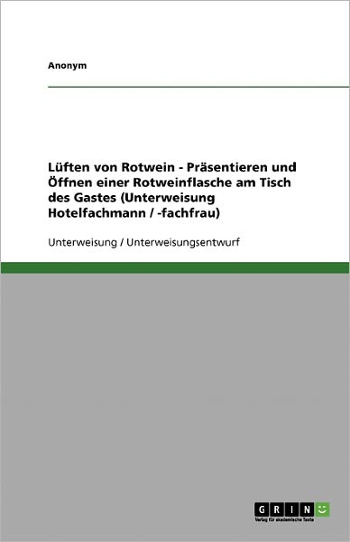Cover for Anonym · Lüften von Rotwein - Präsentiere (Book) [German edition] (2013)