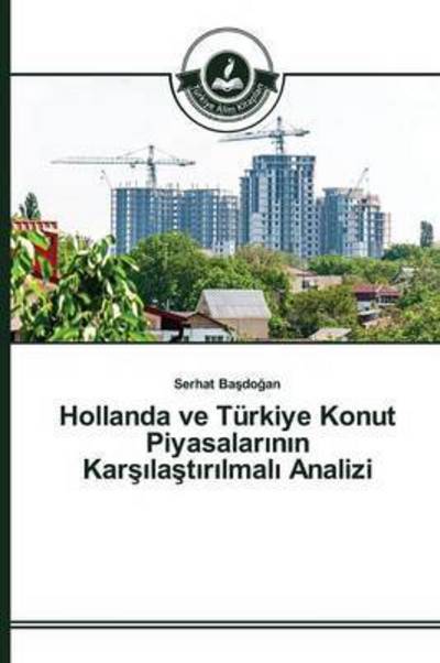 Cover for Basdogan · Hollanda ve Türkiye Konut Piya (Book) (2015)