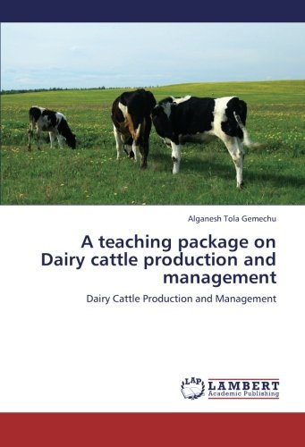Cover for Alganesh Tola Gemechu · A Teaching Package on Dairy Cattle Production and Management (Pocketbok) (2012)