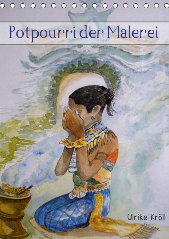 Cover for Kröll · Potpourri der Malerei (Tischkalen (Bog)
