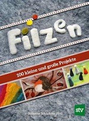 Cover for Susanne Schächter-Heil · Filzen (Hardcover Book) (2019)