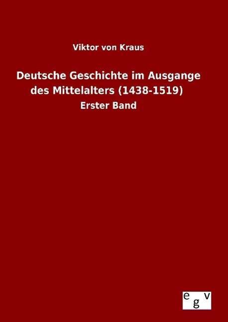 Cover for Kraus · Deutsche Geschichte im Ausgange d (Book) (2015)