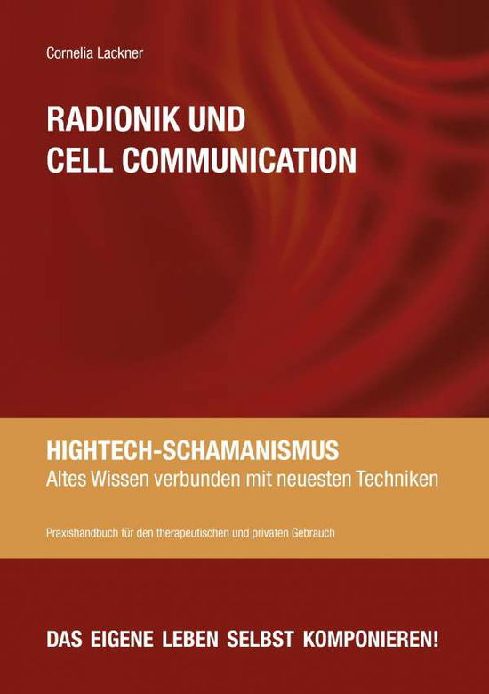 Cover for Lackner · Radionik und Cell Communication (Book)