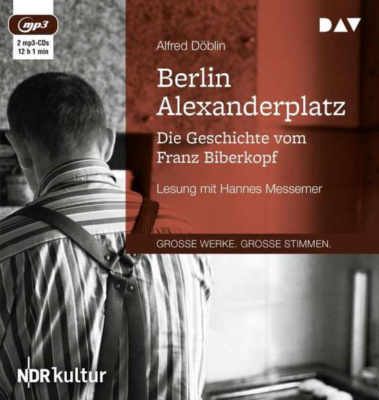 Berlin Alexanderplatz. Die Ges - Alfred Döblin - Muzyka - Der Audio Verlag - 9783742406842 - 