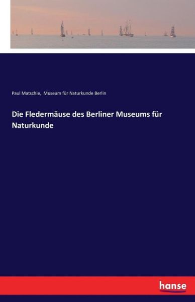 Cover for Matschie · Die Fledermäuse des Berliner M (Book) (2016)