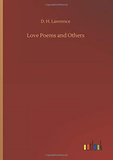 Cover for D H Lawrence · Love Poems and Others (Inbunden Bok) (2020)
