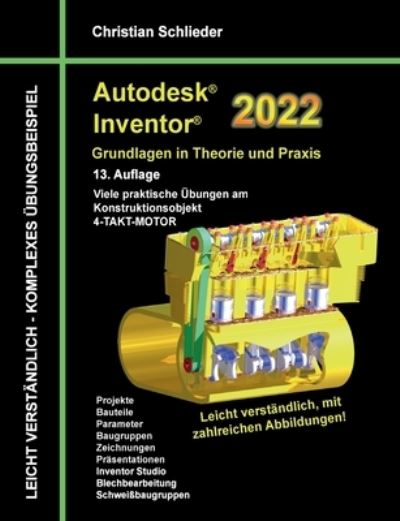 Cover for Christian Schlieder · Autodesk Inventor 2022 - Grundlagen in Theorie und Praxis (Paperback Book) (2021)