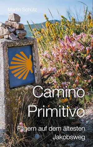 Cover for Martin Schütz · Camino Primitivo (Paperback Book) (2021)