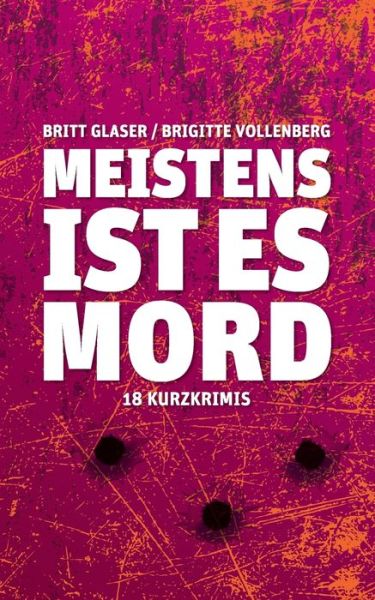 Cover for Britt Glaser · Meistens ist es Mord (Paperback Book) (2021)