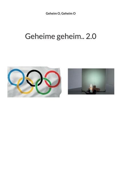 Cover for Geheim O · Geheime geheim.. 2.0 (Taschenbuch) (2022)