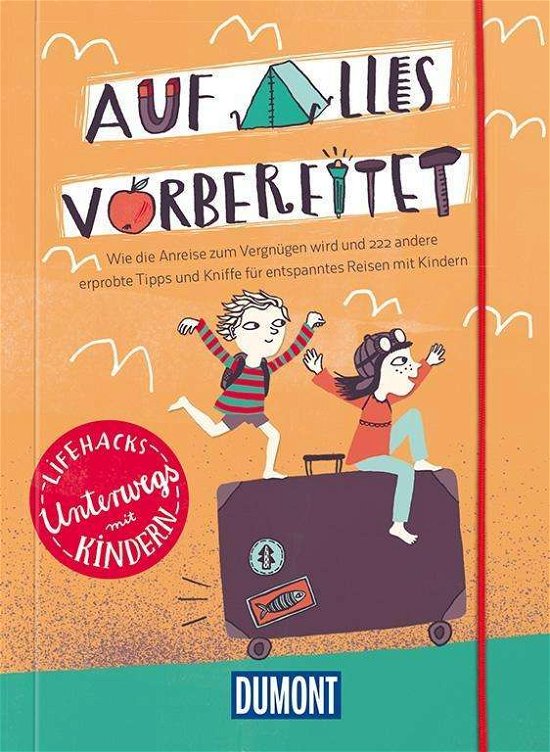 Cover for Auf Alles Vorbereitet · Auf alles vorbereitet - Unterwegs mit K (Buch)