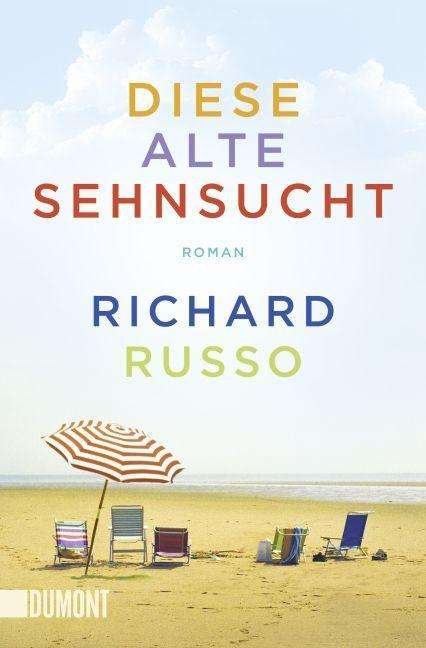 Cover for Richard Russo · DuMont TB.6184 Russo.Diese alte Sehns. (Bok)