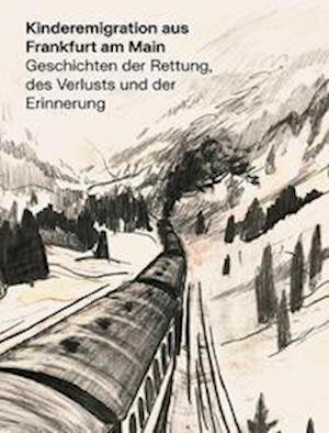 Cover for Sylvia Asmus · Kinderemigration aus Frankfurt am Main (Hardcover Book) (2021)