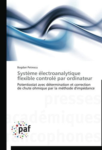 Cover for Bogdan Petrescu · Système Électroanalytique Flexible Controlé Par Ordinateur (Paperback Book) [French edition] (2018)