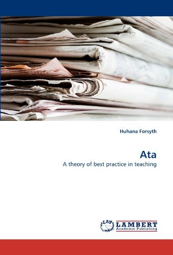 Cover for Huhana Forsyth · Ata: a Theory of Best Practice in Teaching (Paperback Book) (2011)