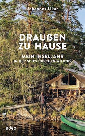 Cover for Johannes Likar · Draußen zu Hause (Book) (2024)