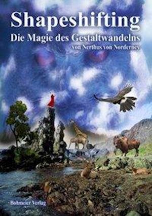 Cover for Nerthus von Norderney · Shapeshifting - Die Magie des Gestaltwandelns (Paperback Book) (2008)