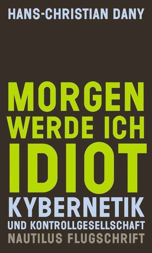 Cover for Dany · Morgen werde ich Idiot (Book)