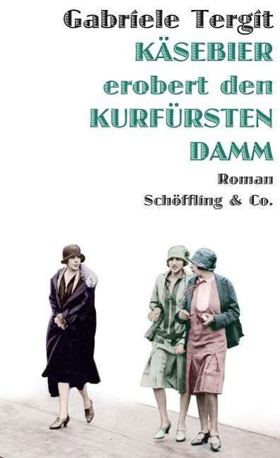 Cover for Tergit · Käsebier erobert den Kurfürstend (Bog)