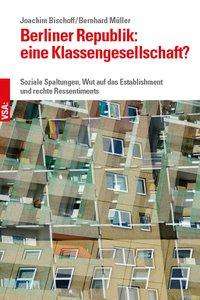 Cover for Bischoff · Berliner Republik: eine Klasse (Book)