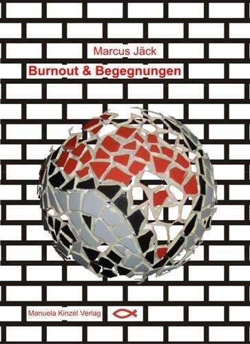 Cover for Jäck · Burnout &amp; Begegnungen (Book)