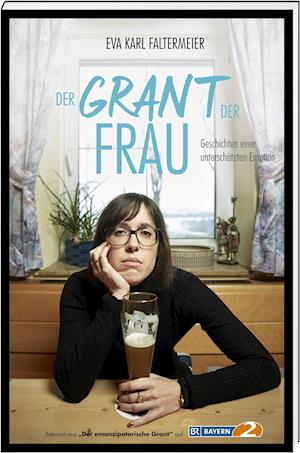 Cover for Eva Karl Faltermeier · Der Grant der Frau (Hardcover Book) (2021)