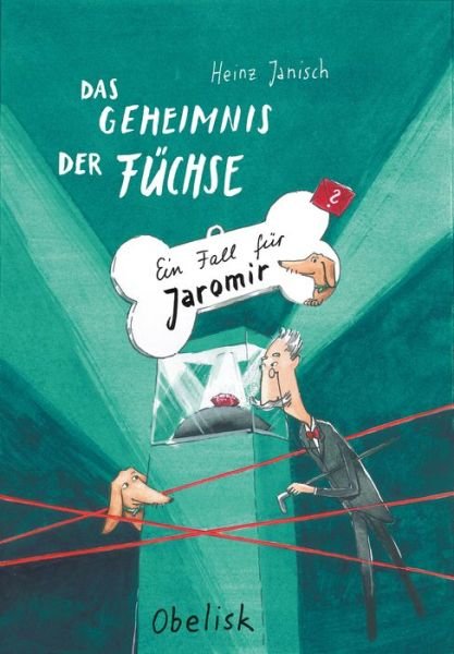 Cover for Heinz Janisch · Das Geheimnis der Füchse - Ein Fall für Jaromir (Buch) (2022)