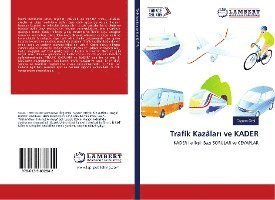 Cover for Oral · Trafik Kazâlari ve KADER (Bog)