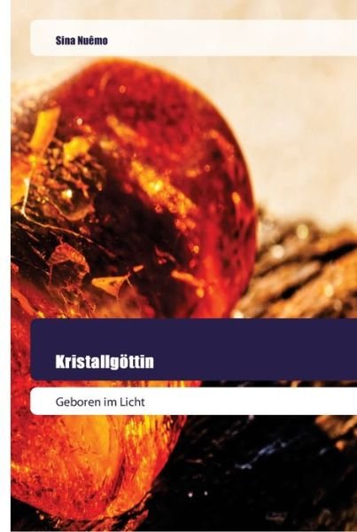 Cover for Nuêmo · Kristallgöttin (Book) (2018)