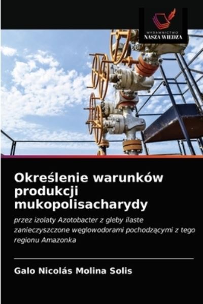 Cover for Galo Nicolás Molina Solis · Okre?lenie warunkow produkcji mukopolisacharydy (Paperback Book) (2021)