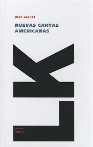 Cover for Juan Valera · Nuevas Cartas Americanas (Memoria) (Spanish Edition) (Hardcover Book) [Spanish edition] (2024)