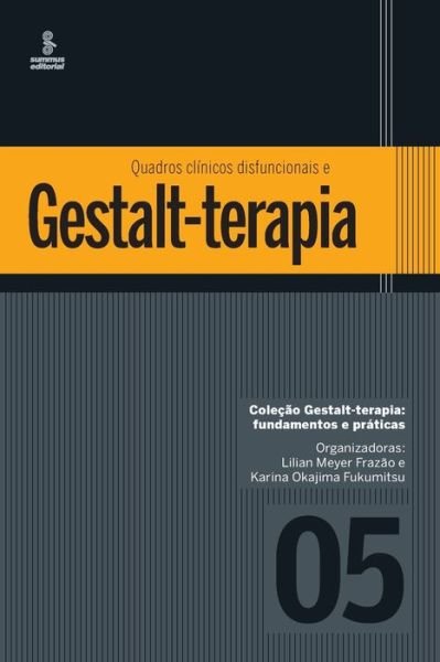 Cover for Lilian Frazao · Quadros Clínicos Disfuncionais e Gestalt-Terapia (Paperback Book) (2020)