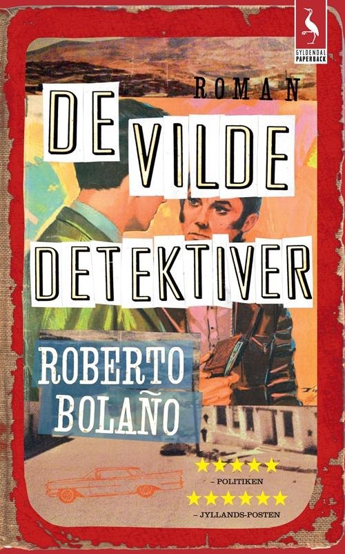 Cover for Roberto Bolano · De vilde detektiver (Taschenbuch) [2. Ausgabe] [Paperback] (2013)
