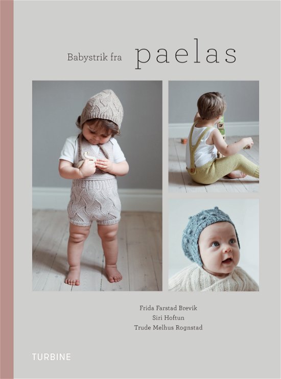 Babystrik fra paelas - Frida Farstad Brevik, Siri Hoftun & Trude Melhus Rognstad - Livres - Turbine - 9788740658842 - 16 mars 2020
