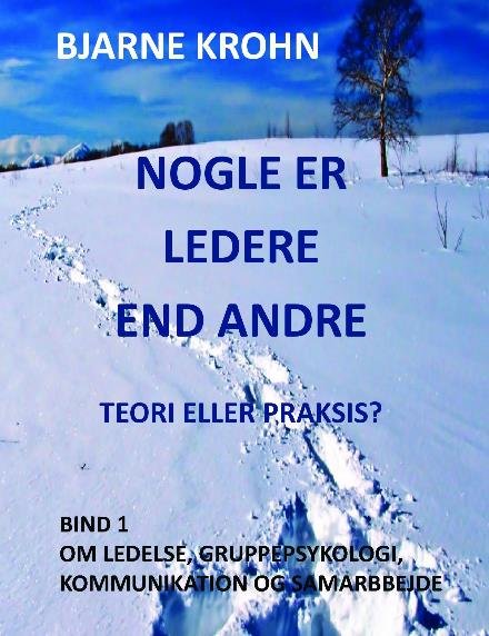 Cover for Bjarne Krohn · Nogle er ledere end andre (Taschenbuch) (2018)