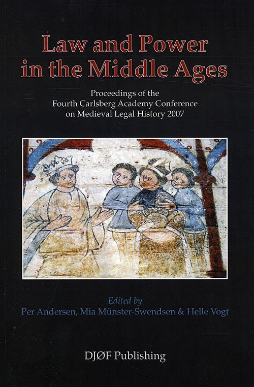 Cover for Mfl Andersen P · Law and Power in the Middle Ages (Sewn Spine Book) [1st edition] (2008)